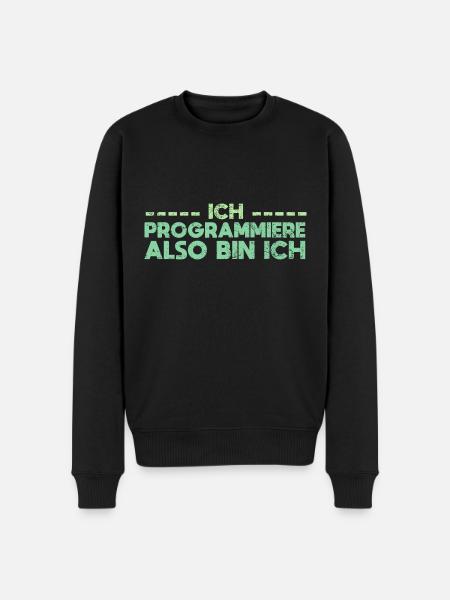 Ich Programmiere, Also Bin Ich - Männer Premium Bio Pullover - Schwarz