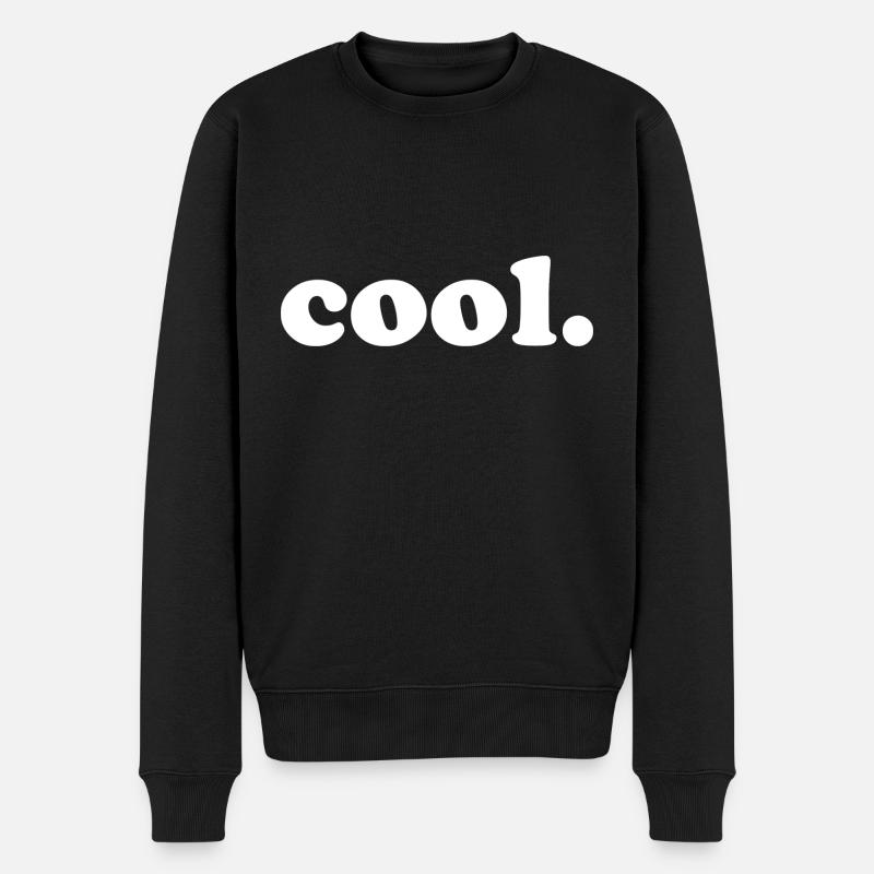 COOL cooler Spruch lustig - Männer Premium Bio Pullover - Schwarz