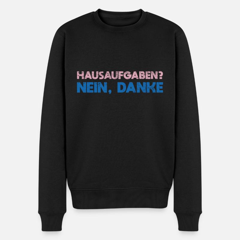Hausaufgaben? Nein, Danke - Männer Premium Bio Pullover - Schwarz