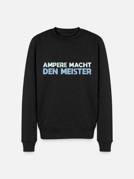Ampere Macht Den Meister - Männer Premium Bio Pullover - Schwarz