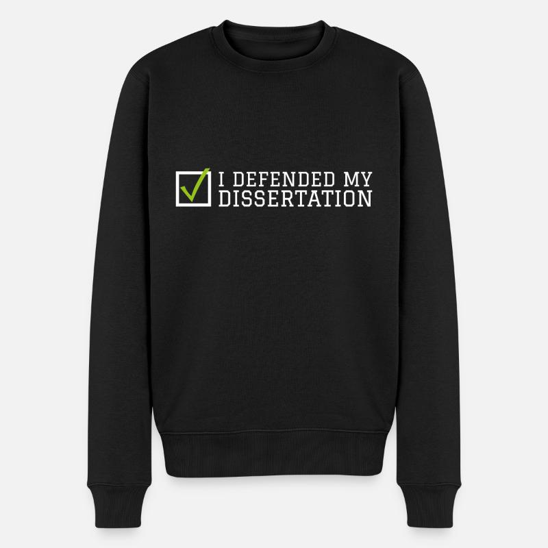 My dissertation Phd Student Geschenk - Männer Premium Bio Pullover - Schwarz