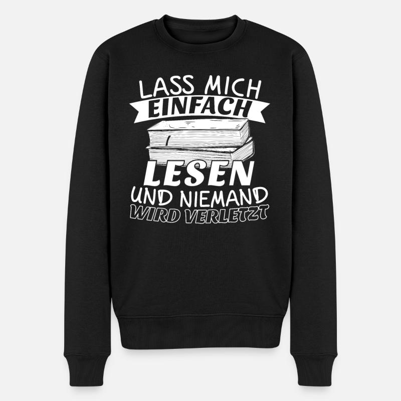 Buch Bücher lesen Lass mich einfach lesen - Männer Premium Bio Pullover - Schwarz