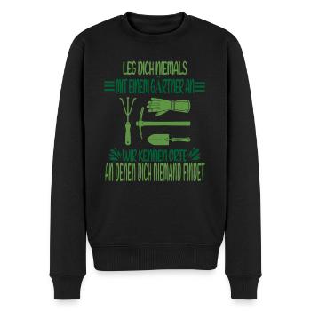 Leg Dich Niemals Mit Einem Gärtner An Garten Humor - Männer Premium Bio Pullover - Schwarz - Vorne - Nico (187cm)