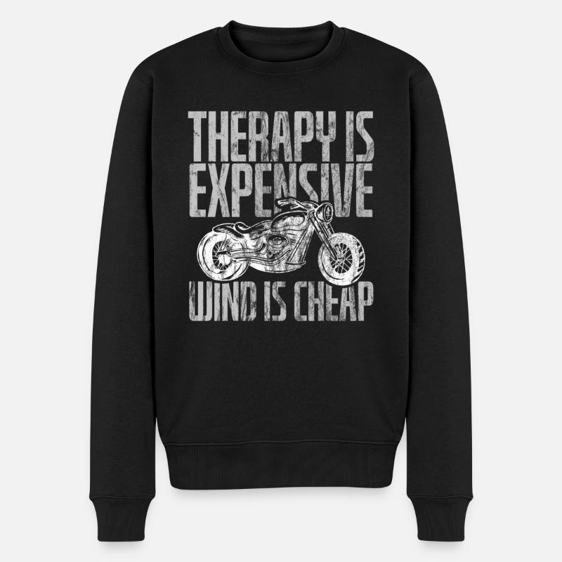 Biker Therapy Is Expensive Wind Is Cheap Design Fü - Männer Premium Bio Pullover - Schwarz