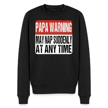 Papa Warning may nap suddenly at any time Father's Day - Men's Premium Organic Jumper - black - Front - Nico (187cm)