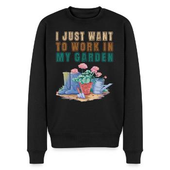 I just want to work in my garden - Garten Gärtner - Männer Premium Bio Pullover - Schwarz - Vorne - Nico (187cm)