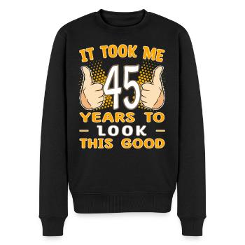 It took me 45 years to look this good - 45 Jahre - Men's Premium Organic Jumper - black - Front - Nico (187cm)