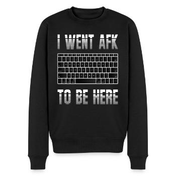 I went AFK to be here - Geeky Nerdi Gamer - Männer Premium Bio Pullover - Schwarz - Vorne - Nico (187cm)