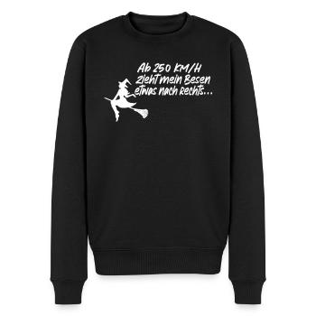 Ab 250 KM/H zieht mein Besen nach rechts - Hexe - Männer Premium Bio Pullover - Schwarz - Vorne - Nico (187cm)