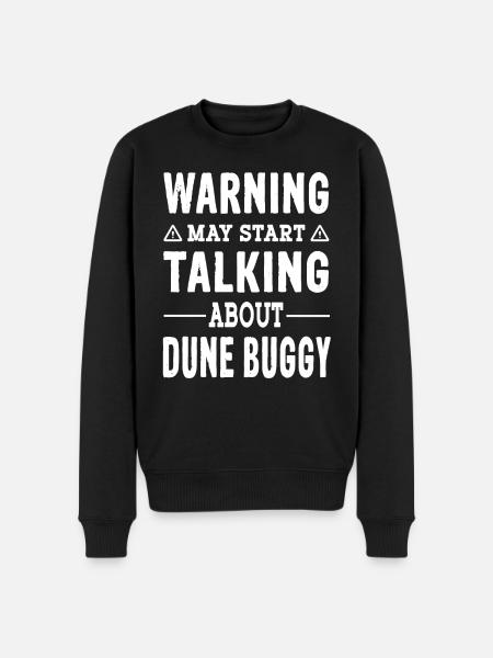 Warning may start talking about Dune Buggy - Männer Premium Bio Pullover - Schwarz