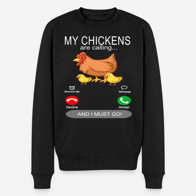 Hühner Huhn Hühnerstall - My chickens are calling - Männer Premium Bio Pullover - Schwarz