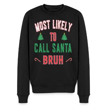 Les plus susceptibles d’appeler santa bruh - Noël - Pull Premium bio Homme - noir - Devant - Nico (187cm)