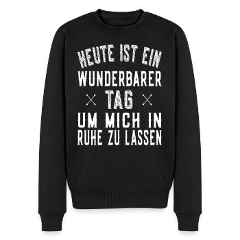 Ein wunderbarer Tag um mich in Ruhe zu lassen - Männer Premium Bio Pullover - Schwarz - Vorne - Nico (187cm)