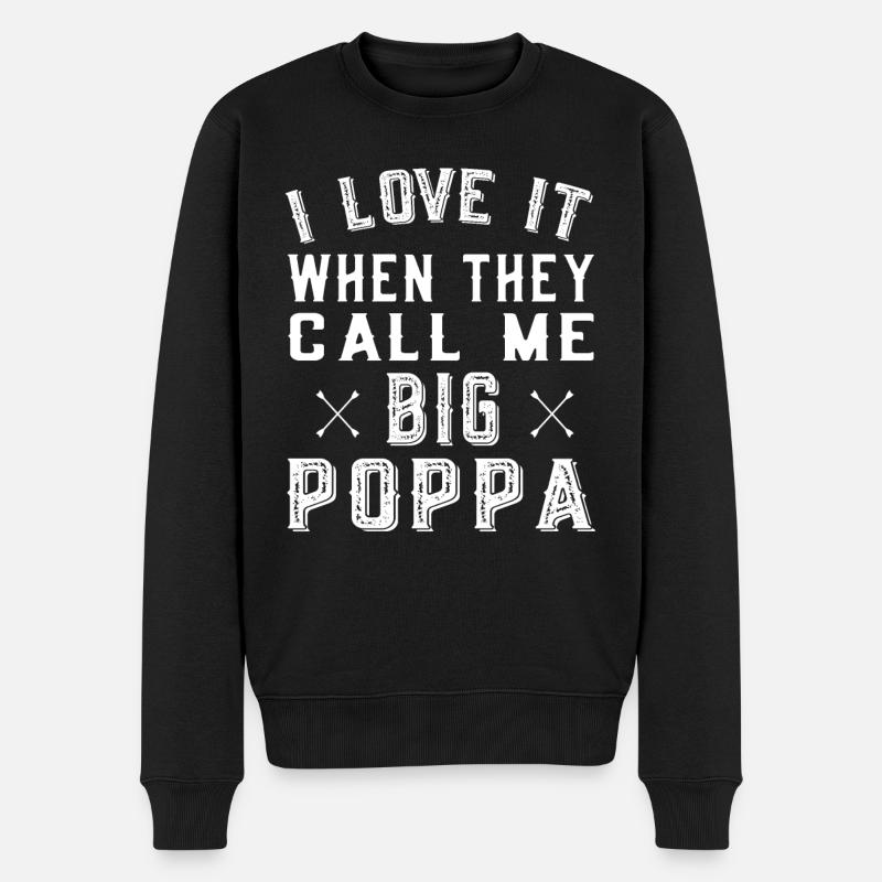 Vatertag - Call me Big Poppa - Männer Premium Bio Pullover - Schwarz