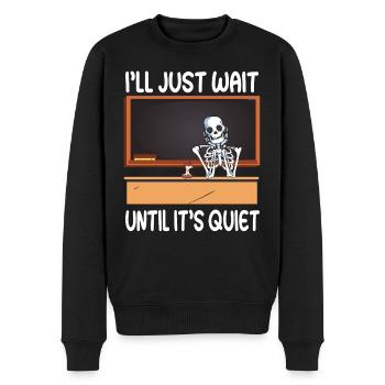 I'll just wait until its quiet - School Teacher - Men's Premium Organic Jumper - black - Front - Nico (187cm)