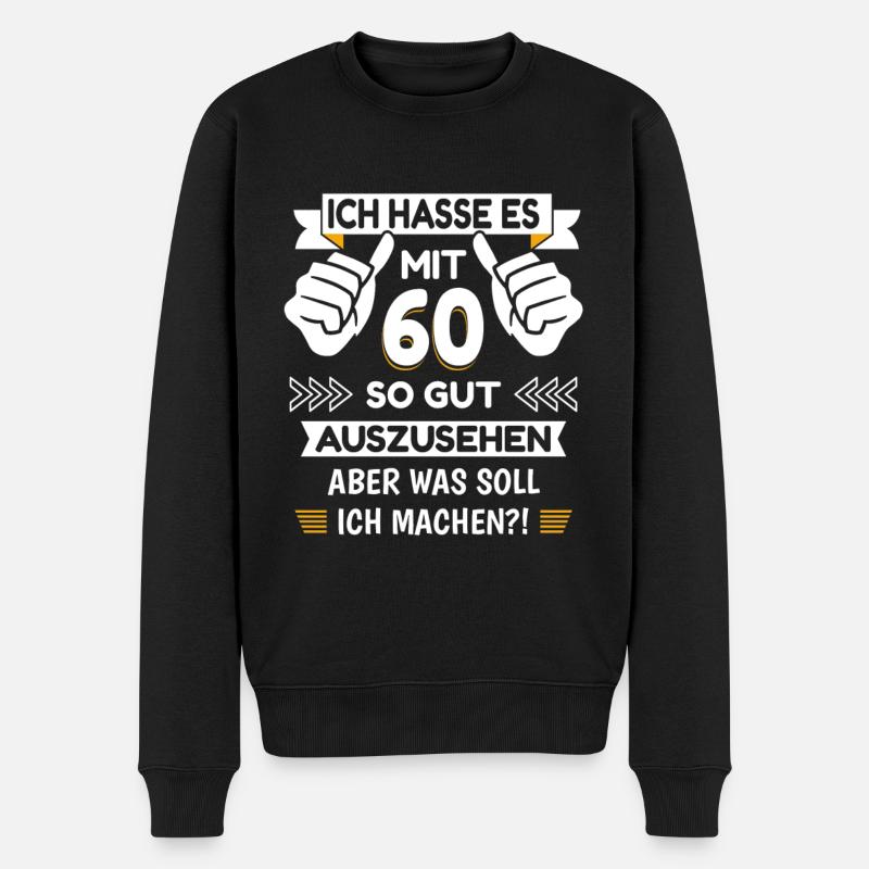 60. Geburtstag Spruch lustig - Männer Premium Bio Pullover - Schwarz