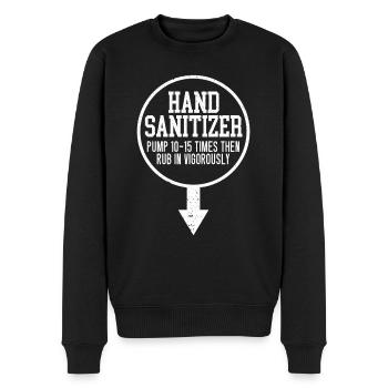 Hand Sanitizer Adult Humor Funny Dirty Jokes - Men's Premium Organic Jumper - black - Front - Nico (187cm)