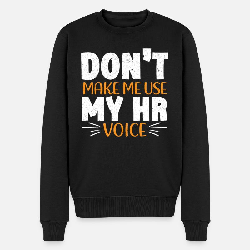 Ne me faites pas utiliser ma voix RH Personnel de gestionnaire des RH - Pull Premium bio Homme - noir