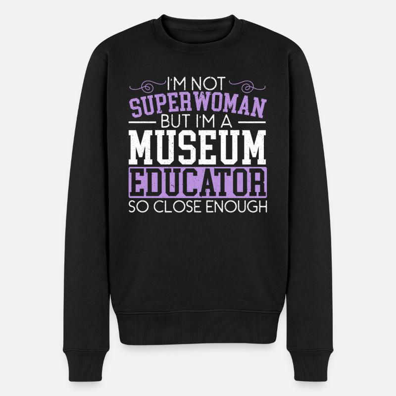 Je ne suis pas Superwoman mais je suis une éducatrice de musée - Pull Premium bio Homme - noir