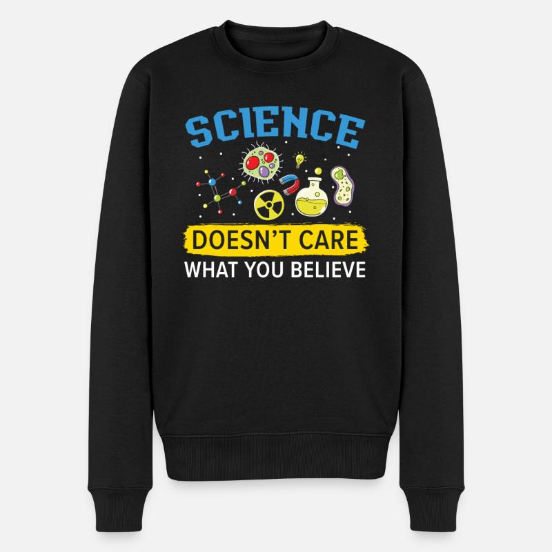 Der Wissenschaft ist es egal, was Sie glauben Wissenschaftler - Männer Premium Bio Pullover - Schwarz