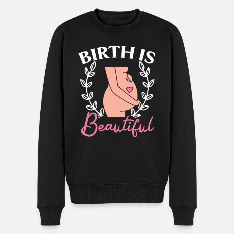 Geburt ist schön Hebammenarbeit Geburt Hebamme - Männer Premium Bio Pullover - Schwarz