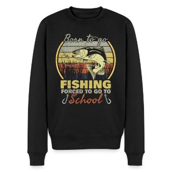 Angeln Born To Go Fishing Forced To Go To School - Men's Premium Organic Jumper - black - Front - Nico (187cm)