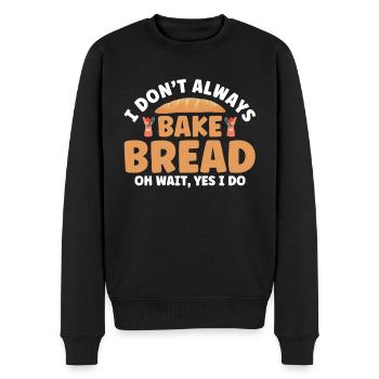 Bread Baking Gift Bakery Quote Baker - Men's Premium Organic Jumper - black - Front - Nico (187cm)