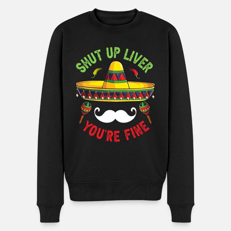 Shut Up Liver You're Fine - Pull Premium bio Homme - noir