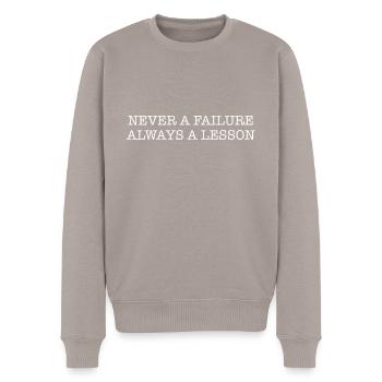 Niemals Ein Versagen Immer Eine Lektion - Männer Premium Bio Pullover - Taupe - Vorne - Nico (187cm)