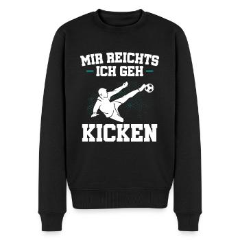 Fußball Mir Reichts Ich Geh Kicken Fußballer - Männer Premium Bio Pullover - Schwarz - Vorne - Nico (187cm)