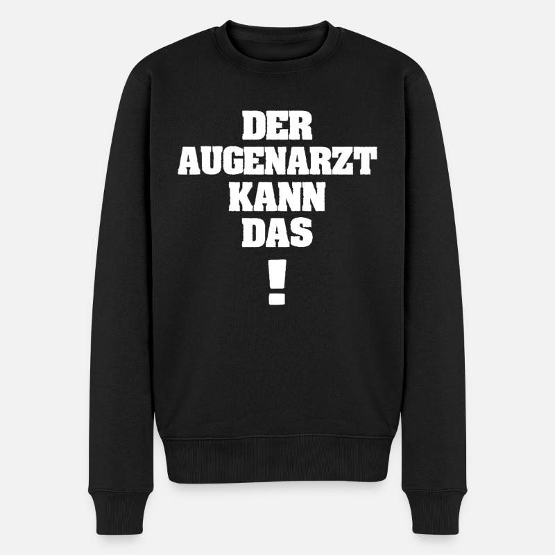Ophtalmologiste drôle - Pull Premium bio Homme - noir