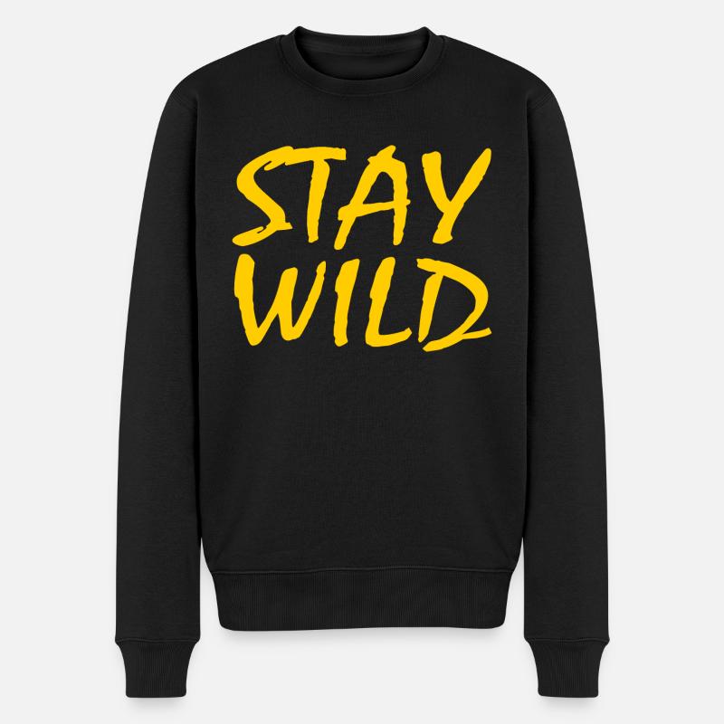 STAY WILD - Männer Premium Bio Pullover - Schwarz