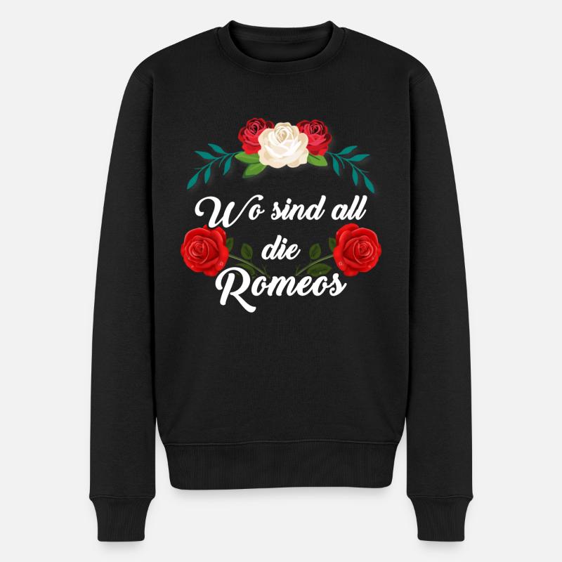 Wo sind all die Romeos – Romantisches Statement - Männer Premium Bio Pullover - Schwarz