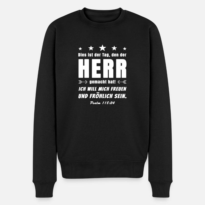 Psalm 118 24 Bibelvers, Psalm, Herr gemacht, Tag - Männer Premium Bio Pullover - Schwarz