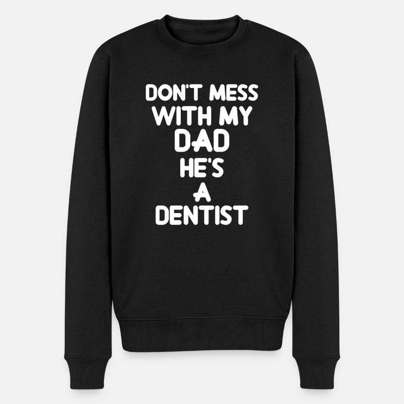 Ne plaisante pas avec mon père, c'est un dentiste - Pull Premium bio Homme - noir