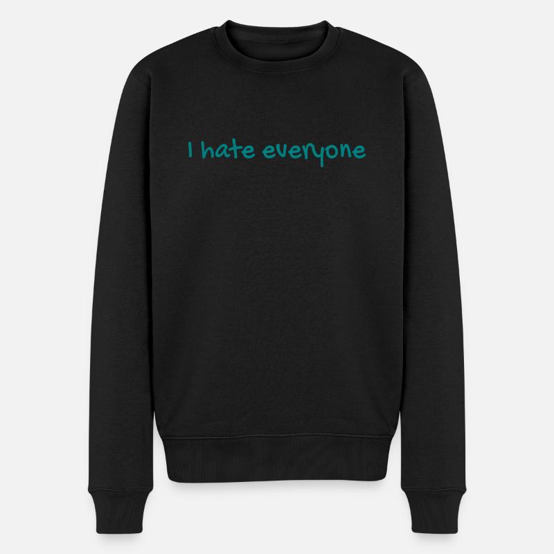 Ich hasse jeden - Männer Premium Bio Pullover - Schwarz