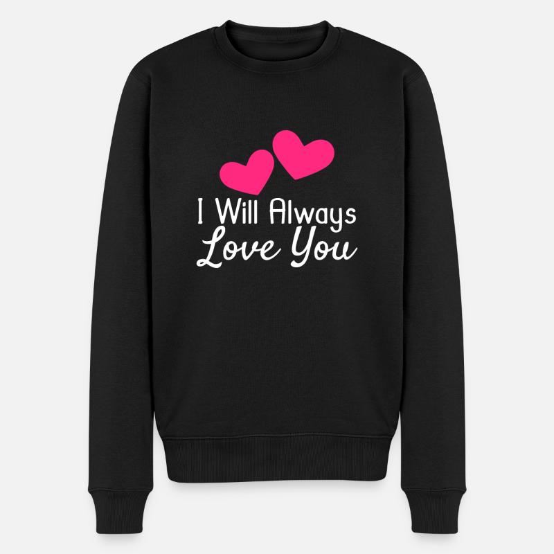 Ich werde dich immer lieben - Männer Premium Bio Pullover - Schwarz