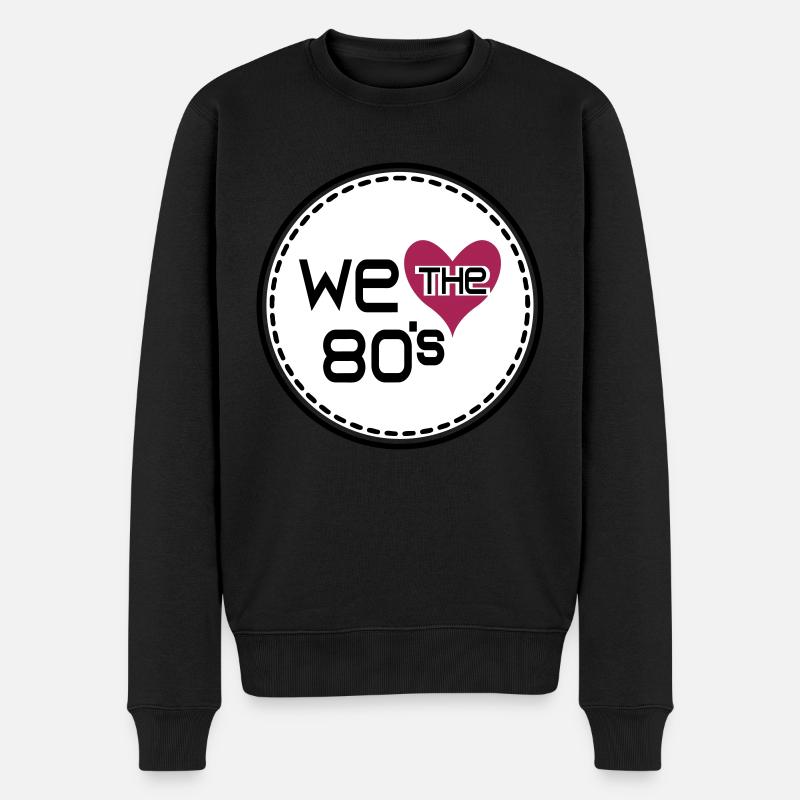 We love the 80s - Männer Premium Bio Pullover - Schwarz