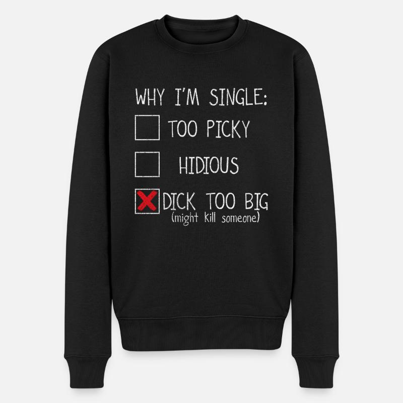 DICK ZU GROSSES LUSTIGES EINZELHEMD - Männer Premium Bio Pullover - Schwarz