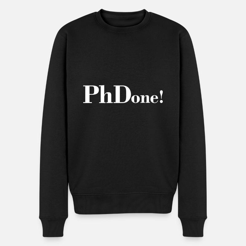 PhDone Student Geschenk - Männer Premium Bio Pullover - Schwarz