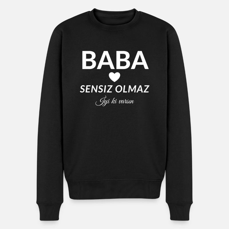 Babalar Günü Hediyelik Baba sensiz olmaz - Männer Premium Bio Pullover - Schwarz