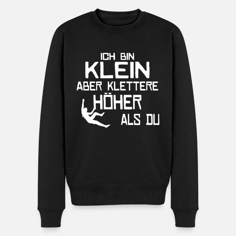 Klein klettere höher Geschenk Spruch Berg - Männer Premium Bio Pullover - Schwarz