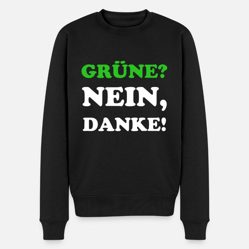 Grüne Nein Danke Wahlen Politik Geschenk - Männer Premium Bio Pullover - Schwarz