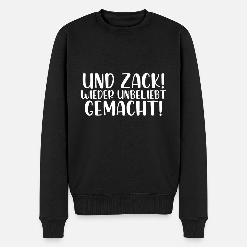 Und Zack wieder unbeliebt gemacht! - Männer Premium Bio Pullover - Schwarz