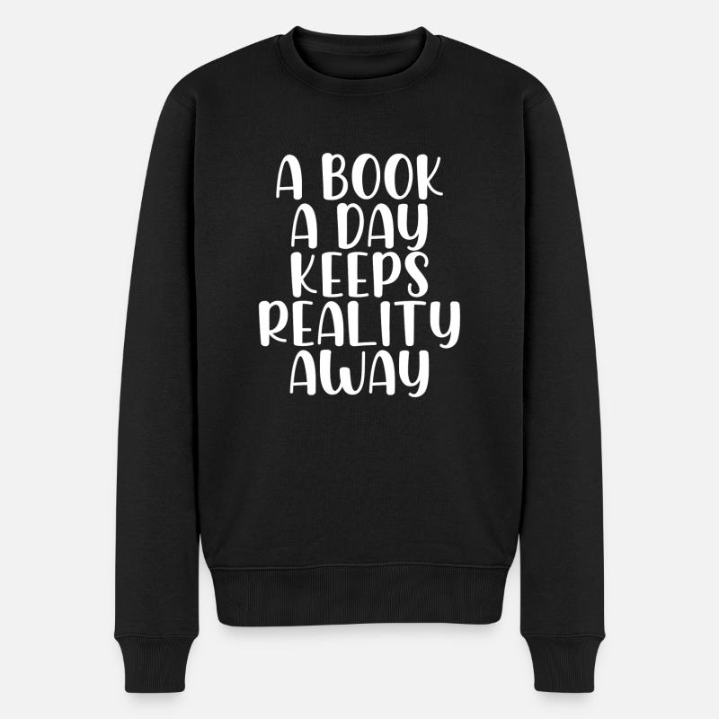A book a day keeps reality away - Männer Premium Bio Pullover - Schwarz