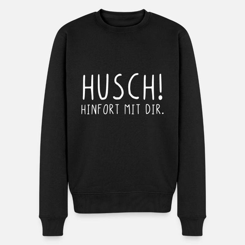 Husch hinfort mit dir - Männer Premium Bio Pullover - Schwarz