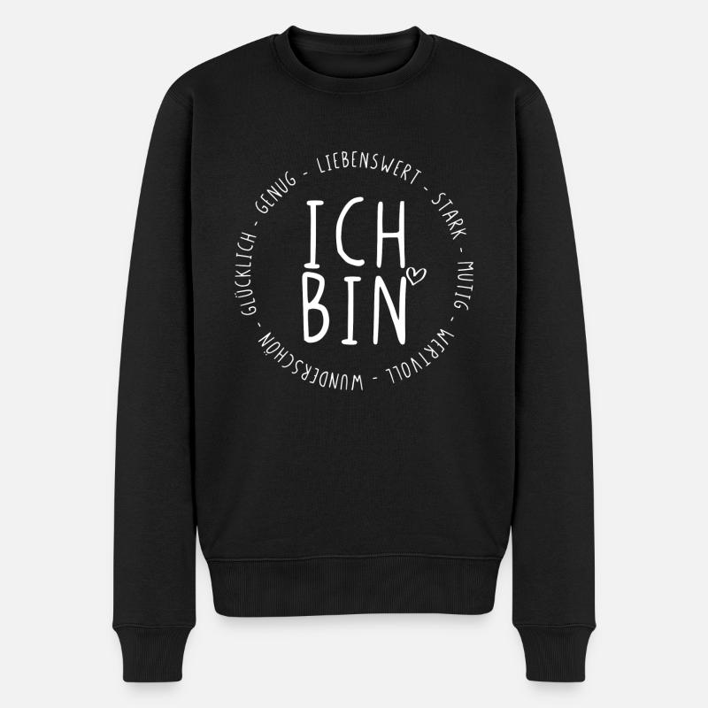 Ich bin Liebenswert Stark Glücklich - Männer Premium Bio Pullover - Schwarz
