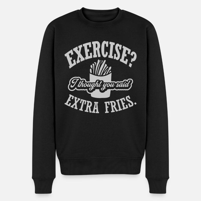 Exercise Extra Fries Zitat - Männer Premium Bio Pullover - Schwarz