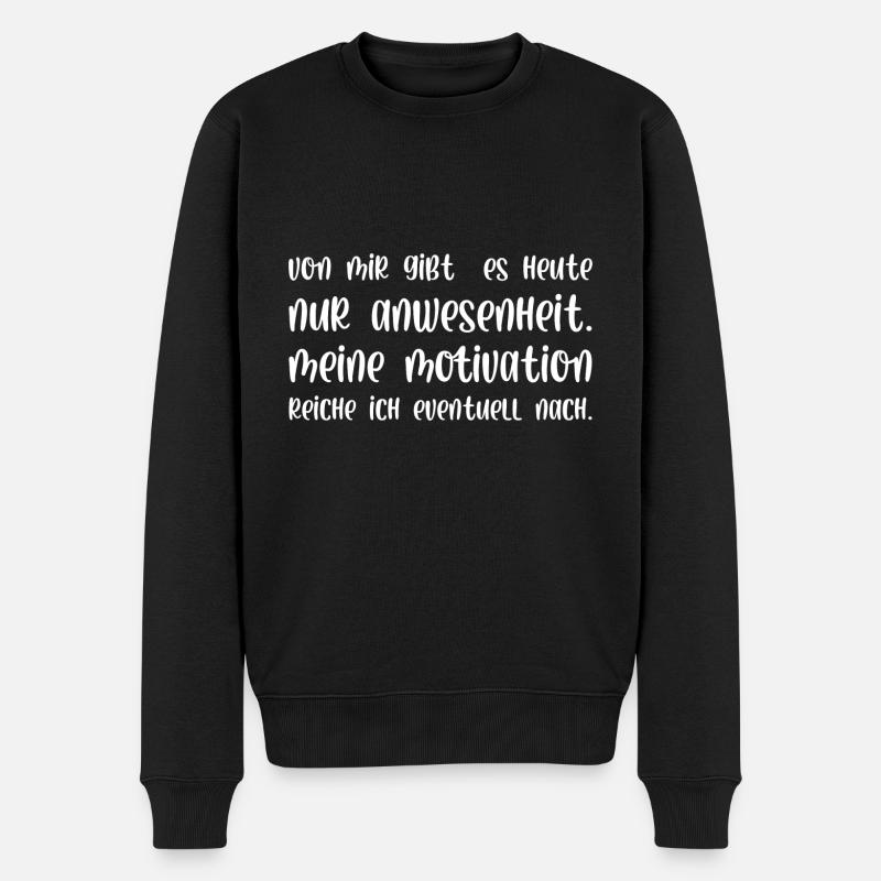 Meine Motivation reiche ich eventuell nach - Männer Premium Bio Pullover - Schwarz