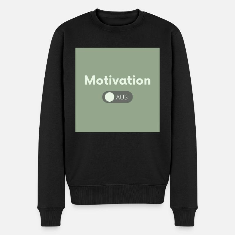 Keine Motivation - Männer Premium Bio Pullover - Schwarz